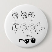 "ICH BIN COOLER" ASL-Knopf Button (Vorderseite)