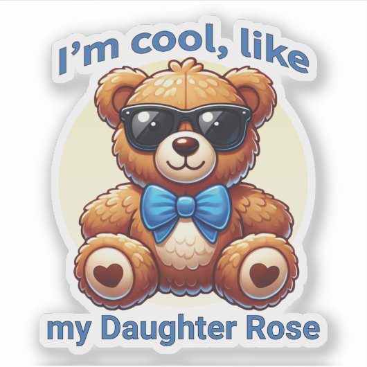 Ich bin Cooler Teddy Bär mit Blue Bow, anpassbar Aufkleber (Vorderseite)