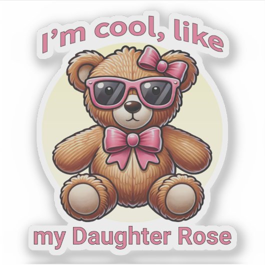 Ich bin Cooler Teddybär mit rosa Bow, anpassbar Aufkleber (Vorderseite)