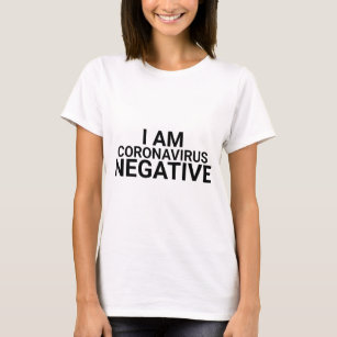 Ich bin Coronavirus Covid Negative Moder Schwarz-w T-Shirt