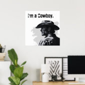 Ich bin Cowboy-Poster | Geschenke für ihn Poster (Heimbüro)