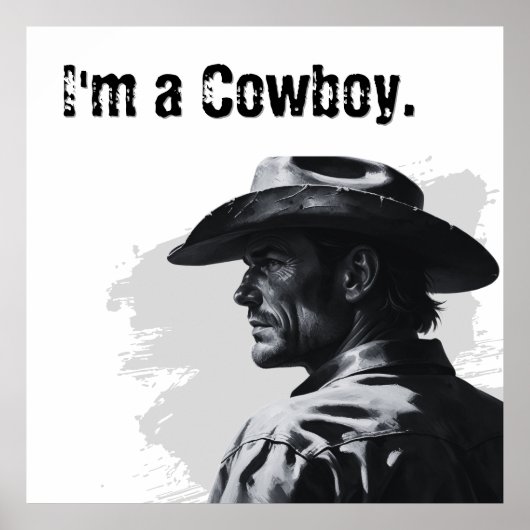Ich bin Cowboy-Poster | Geschenke für ihn Poster (Vorne)