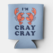 Ich bin Cray Cray Dosenkühler (Vorderseite)