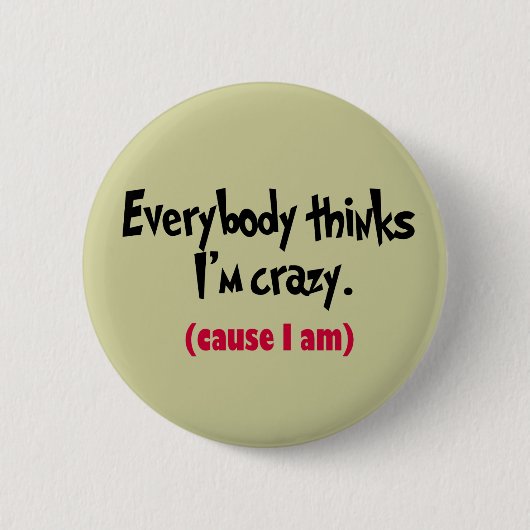 Ich bin Crazy Button (Vorderseite)