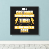 Ich bin Custodian-Schulmeister Janitor Wertschätzu Leinwanddruck (Insitu (Holzboden))