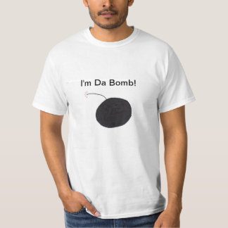 Ich bin DA-Bombe! T-Shirt