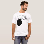 Ich bin DA-Bombe! T-Shirt (Vorne ganz)