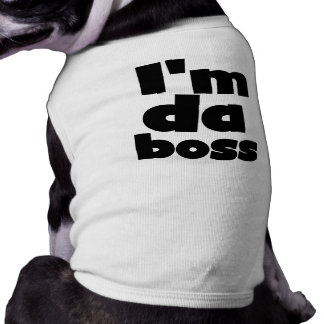 Ich bin Da Boss Hund Tshirts T-Shirt
