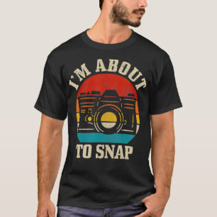 Ich bin dabei, Camera Funny Fotografy Fotogra zu s T-Shirt