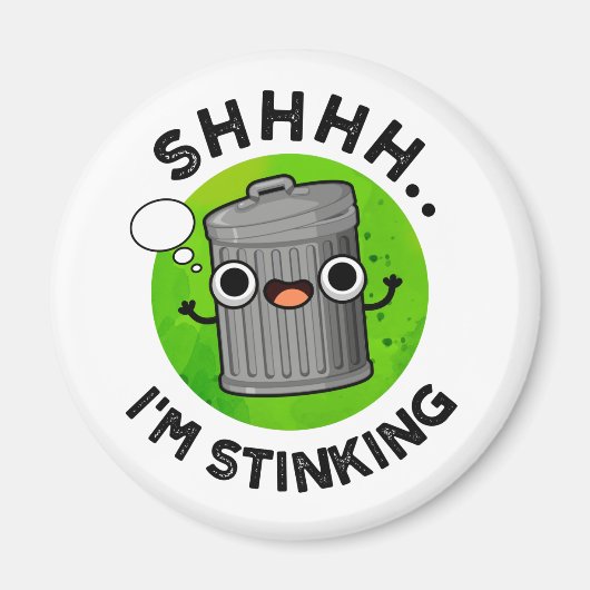 Ich bin dabei, den Funny Smelly Trash Pun zu ersti Magnet (Vorne)