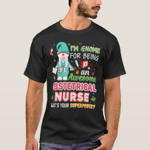 Ich bin dabei, eine Phantastische obstetrische Kra T-Shirt