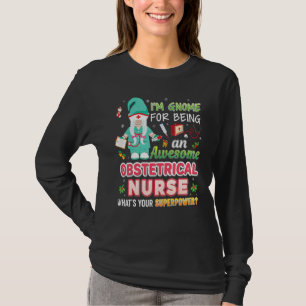 Ich bin dabei, eine Phantastische obstetrische Kra T-Shirt
