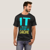 Ich bin dabei für den Cache Computer Tech Programm T-Shirt (Vorne ganz)