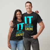 Ich bin dabei für den Cache Computer Tech Programm T-Shirt (Unisex)