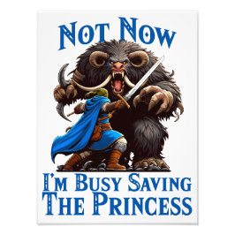 Ich bin damit beschäftigt, die Prinzessin Retten Fotodruck