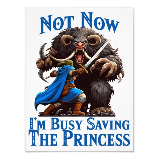 Ich bin damit beschäftigt, die Prinzessin Retten Fotodruck (Vorne)