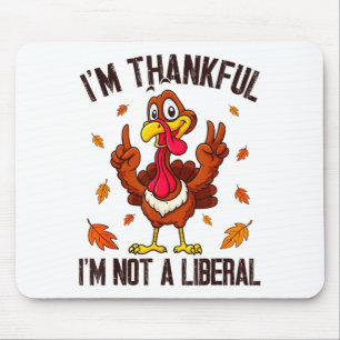 Ich bin dankbar, dass ich kein liberaler lustiger  mousepad