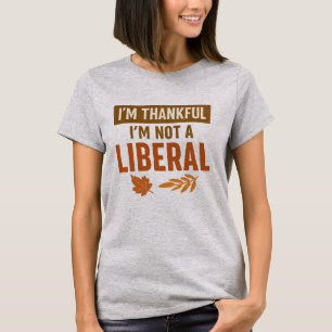 Ich bin dankbar, dass ich kein liberaler Vintage-T T-Shirt