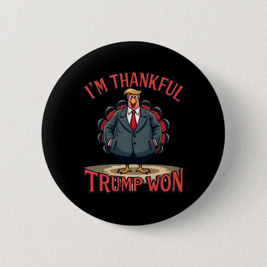 Ich bin dankbar, dass Trump das Thanksgiving-Humor Button (Vorderseite)