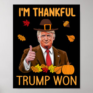 Ich bin dankbar, dass Trump den Truthahn am Ernted Poster
