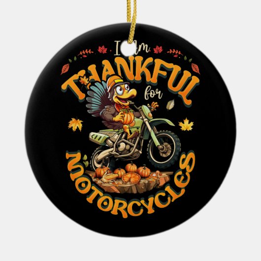 Ich bin dankbar für den Motorrad-Erntedank Türkei Keramik Ornament (Vorne)