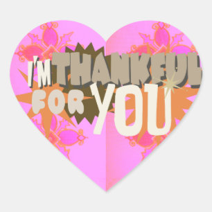 Ich bin dankbar für Dich: Ein herzlicher Ausdruck Herz-Aufkleber