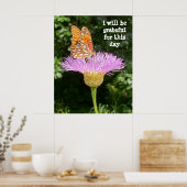 Ich bin dankbar für diesen Tag, Schmetterlingposte Poster (Küche)