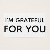 Ich bin dankbar für Ihre Schwarz-weiße Geschenkkar (Vorderseite)