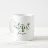 Ich bin dankbar für Ihre Tasse (Vorderseite Links)