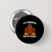 Ich bin dankbar für lustigen Truthahn-Pilger-Famil Button (Vorne & Hinten)