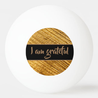 Ich bin dankbar Ping Pong Ball - Gold Brown Modern Tischtennisball