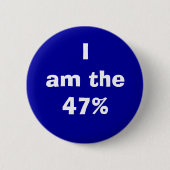 "Ich bin das 47%" Knopf Button (Vorderseite)
