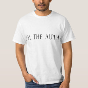 Ich bin das Alpha-Shirt T-Shirt