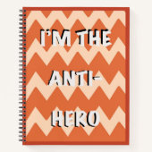 Ich bin das Anti-Hero-Notebook Notizblock (Vorderseite)