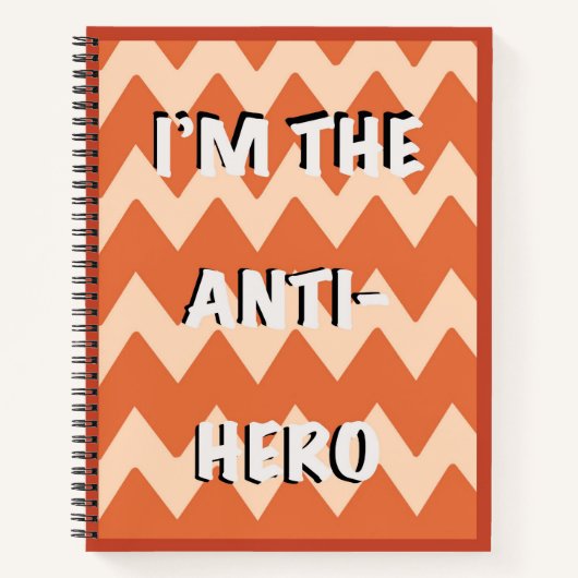 Ich bin das Anti-Hero-Notebook Notizblock (Vorderseite)