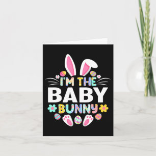 Ich bin das Baby Bunny Ostertag Familie Karte