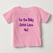 Ich bin das Baby got zur Liebe mich! Baby T-shirt (Vorderseite)