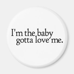Ich bin das Baby got zur Liebe mich Magnet