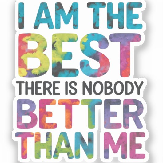 Ich bin das Beste, dass niemand besser ist als ich Aufkleber (Vorderseite)