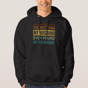Ich bin das Beste, was mein Ehemann je auf dem i g Hoodie