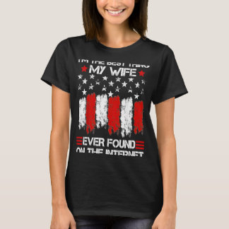 Ich bin das Beste, was meine Ehefrau je im Praktik T-Shirt
