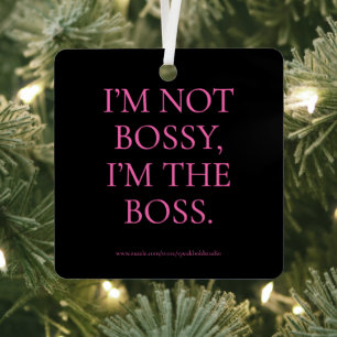 Ich bin das Boss Quote Ornament, Feminist Funny Gi Ornament Aus Metall