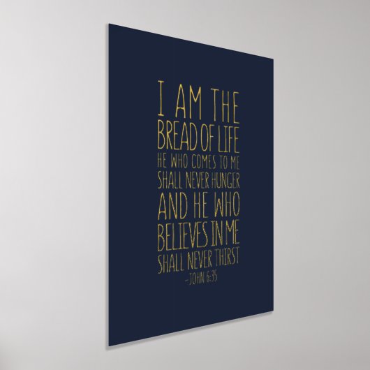 Ich bin das Brot des Lebens, John 6:35 Foliendrucke (Ablage )