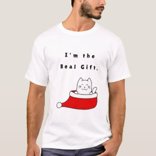 Ich bin das echte Geschenk. T-Shirt
