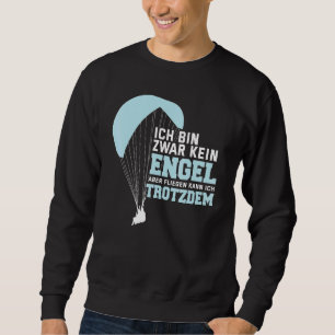 Ich bin das Engel Parachute Sweatshirt