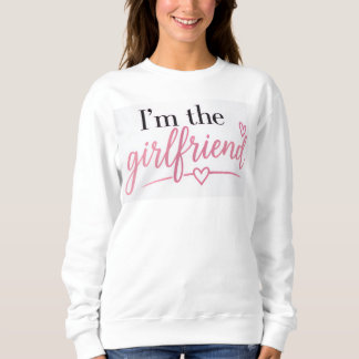 Ich bin das Freundin Sweatshirt