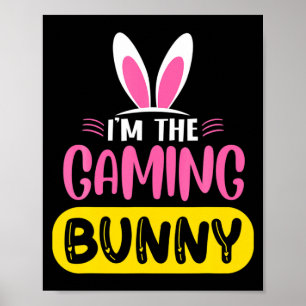 Ich bin das Gaming Bunny Rabbit Ears Egg Lustiges Poster