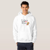 Ich bin das ganze Jahr über goodisch gewesen Hoodie (Vorne ganz)