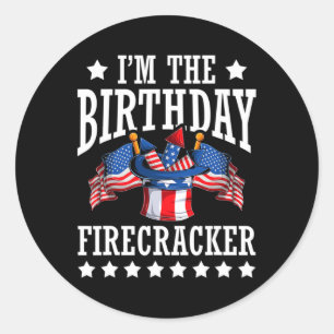 Ich bin das Geburtstags-Feuerwerk 4. Juli Unabhäng Runder Aufkleber