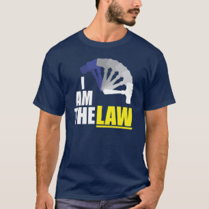 Ich bin das Gesetz T-Shirt